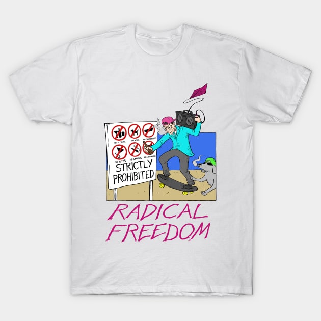 Radical Freedom at the Beach T-Shirt by ExistentialComics